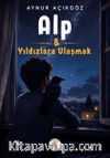 Alp & Yıldızlara Ulaşmak