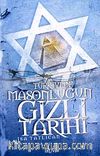 Türkiye'de Masonluğun Gizli Tarihi