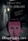 Bütün Şiirleri & Orhan Veli