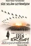 Katar katar Turnalardan Size Selam Getirmişem & Çağın Kozasından Hakikate Son Çağrı 9. Kitap