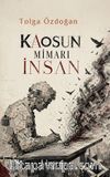 Kaosun Mimarı İnsan
