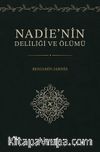 Nadie'nin Deliliği ve Ölümü
