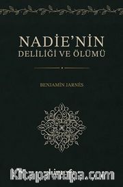 Nadie'nin Deliliği ve Ölümü