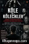 Köle ve Kölecikler