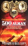 Çanakkale Cehenneminde 500 Alman