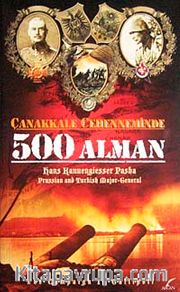 Çanakkale Cehenneminde 500 Alman