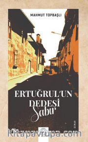 Ertuğrul'un Dedesi / Sabır
