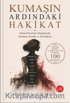 Kumaşın Ardındaki Hakikat