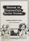 Deleuze ve Guattari'nin Devlet Kuramı: Tarihsel-Makinesel Materyalizm ve Devlet-Biçiminin Şizoanalizi