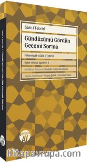 Gündüzümü Gördün Gecemi Sorma