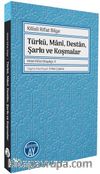 Türkü, Mani, Destan, Şarkı ve Koşmalar
