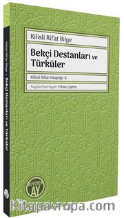Bekçi Destanları ve Türküler