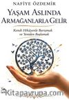 Yaşam Aslında Armağanlarla Gelir