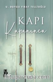 Kapı Kapanınca