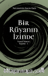 Bir Rüyanın İzinde / Yusuf Sûresi Tefsiri 1