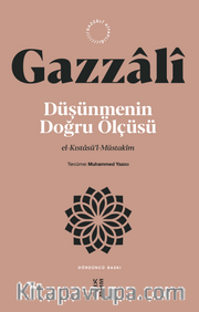 Düşünmenin Doğru Ölçüsü <br /> el-Kıstasü'l-Müstakîm