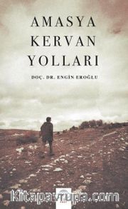 Amasya Kervan Yolları