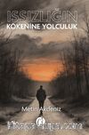 Issızlığın Kökenine Yolculuk