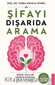 Şifayı Dışarıda Arama <br /> İdrak Yolları Enfeksiyonuna Bir Reçete