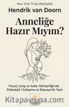 Anneliğe Hazır Mıyım?