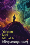 Yaşamın İçsel Mücadelesi