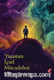 Yaşamın İçsel Mücadelesi