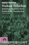 Hukuk Felsefesi & Hukukun Doğasına Dair Pozitivist Bir Soruşturma