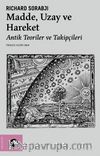 Madde, Uzay ve Zaman & Antik Teoriler ve Takipçileri