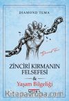 Zinciri Kırmanın Felsefesi