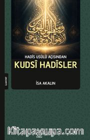 Hadis Usulü Açısından Kudsi Hadisler