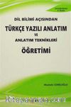 Dil Bilimi Açısından Türkçe Yazılı Anlatım ve Anlatım Teknikleri Öğretimi