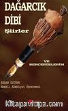Dağarcık Dibi & Şiirler ve Bercestelerim