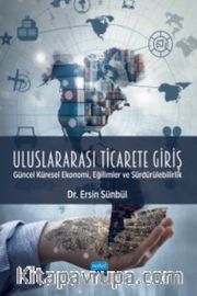 Uluslararası Ticarete Giriş <br /> Güncel Küresel Ekonomi, Eğilimler ve Sürdürülebilirlik