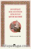 Kudüslü Bir Sufinin Hikayesi / Şeyh Kudsi