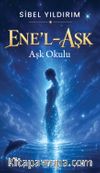 Ene'l Aşk & Aşk Okulu