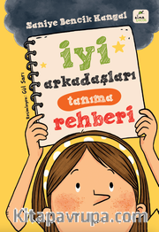 İyi Arkadaşları Tanıma Rehberi