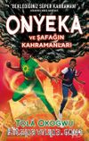 Onyeka ve Şafağın Kahramanları