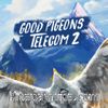 Good Pigeons Telecom 2