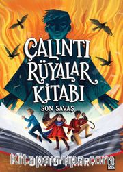 Çalıntı Rüyalar Kitabı / Son Savaş