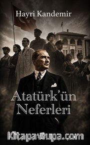 Atatürk'ün Neferleri