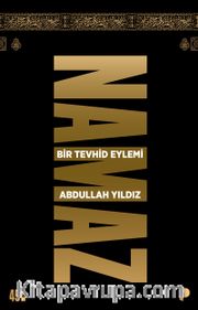 Namaz / Bir Tevhid Eylemi