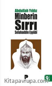 Selahaddin Eyyübi <br /> Minberin Sırrı