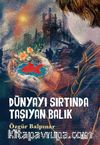 Dünyayı Sırtında Taşıyan Balık