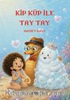 Kip Küp İle Tay Tay