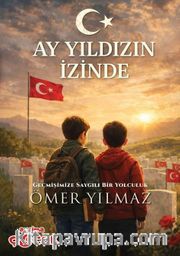 Ay Yıldızın İzinde
