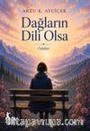 Dağların Dili Olsa