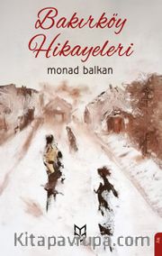 Bakırköy Hikayeleri