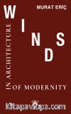 Winds Of Modernity in Architecture