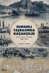 Osmanlı Taşrasında Kaçakçılıkn & Konya Vilayeti Örneği 1867-1914