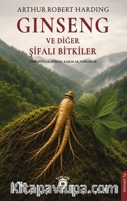 Ginseng ve Diğer Şifalı Bitkiler